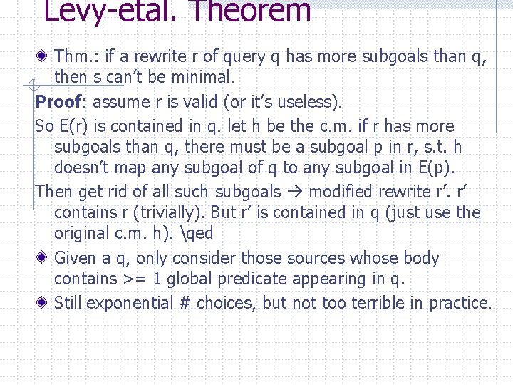 Levy-etal. Theorem Thm. : if a rewrite r of query q has more subgoals