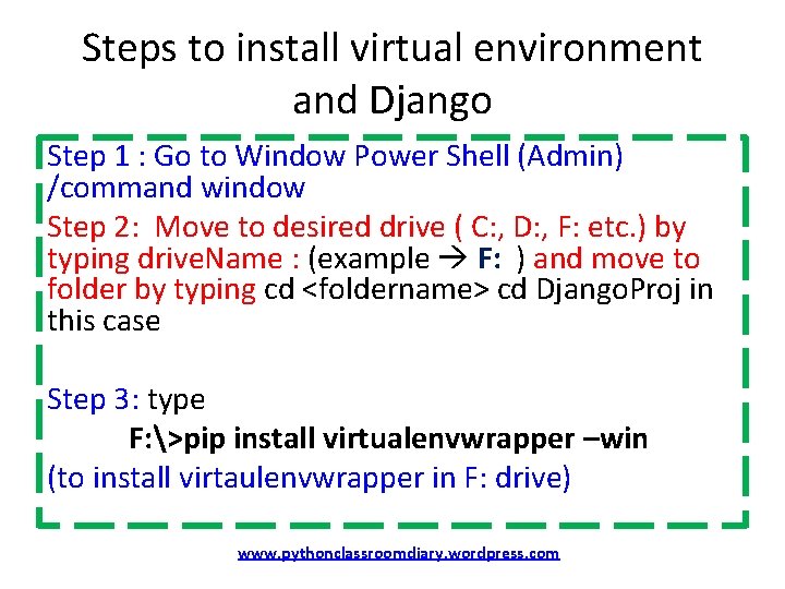 Steps to install virtual environment and Django Step 1 : Go to Window Power