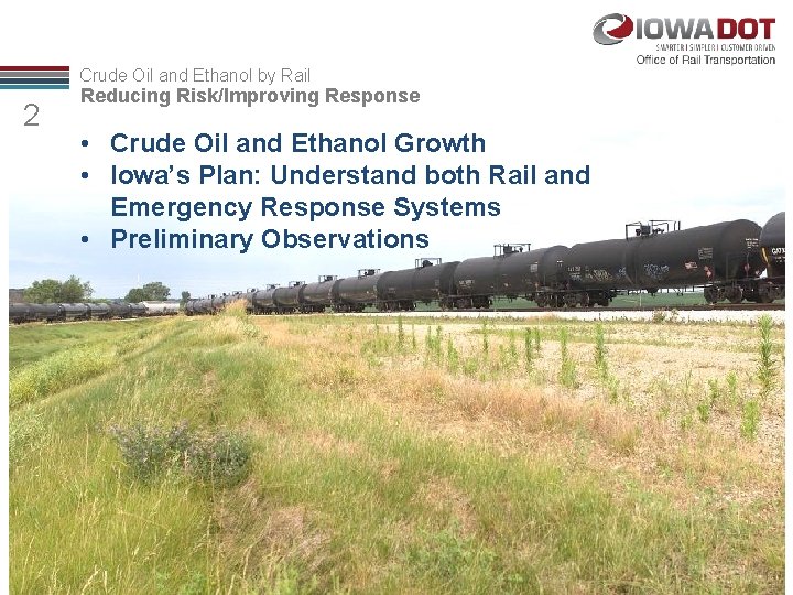 Crude Oil and Ethanol by Rail 2 Reducing Risk/Improving Response • Crude Oil and