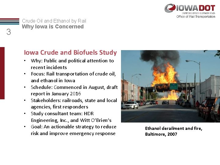 Crude Oil and Ethanol by Rail 3 Why Iowa is Concerned Iowa Crude and