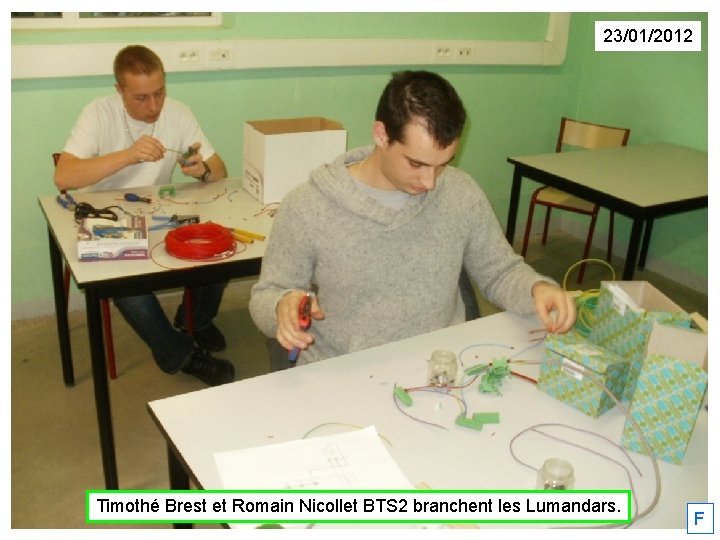 23/01/2012 Timothé Brest et Romain Nicollet BTS 2 branchent les Lumandars. F 