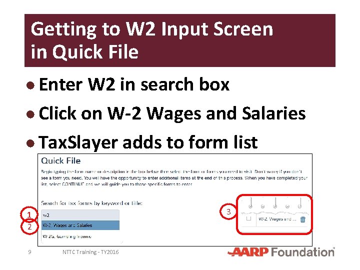 Getting to W 2 Input Screen in Quick File ● Enter W 2 in