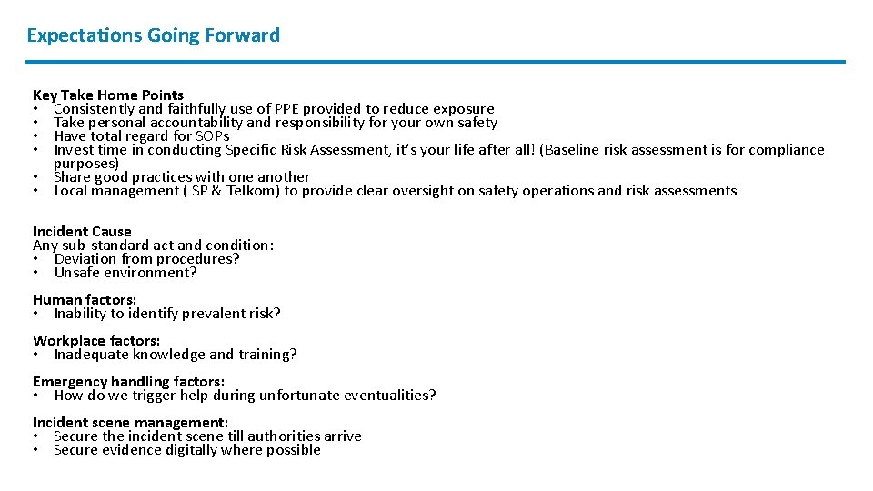 Expectations Going Forward Key Take Home Points • Consistently and faithfully use of PPE