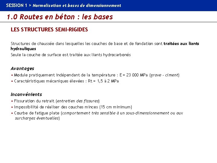 SESSION 1 > Normalisation et bases de dimensionnement 1. 0 Routes en béton :