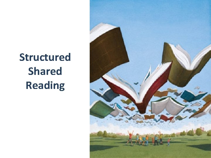 Structured Shared Reading 