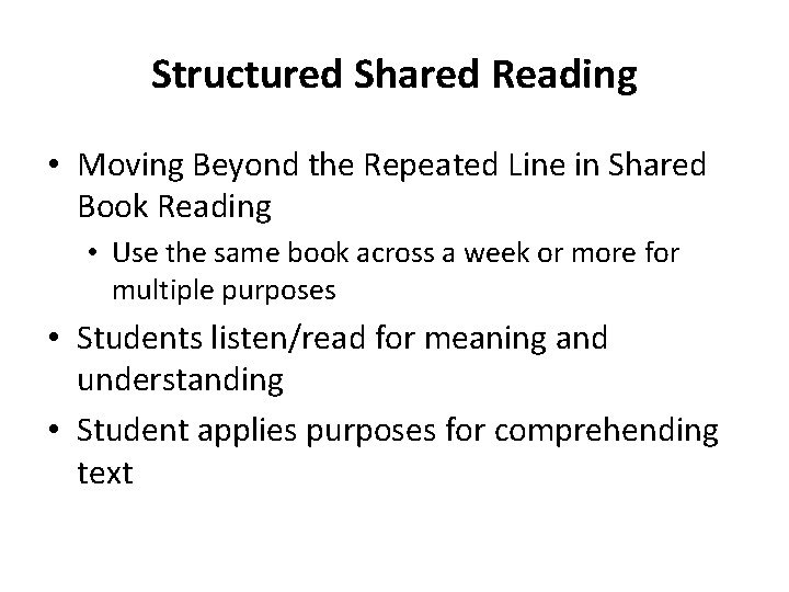 Structured Shared Reading • Moving Beyond the Repeated Line in Shared Book Reading •