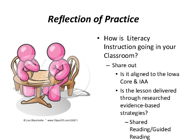 Reflection of Practice • How is Literacy Instruction going in your Classroom? – Share