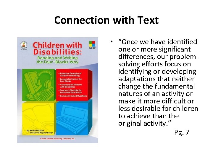 Connection with Text • “Once we have identified one or more significant differences, our
