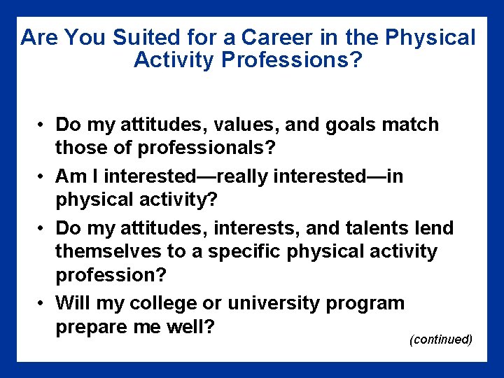 Are You Suited for a Career in the Physical Activity Professions? • Do my