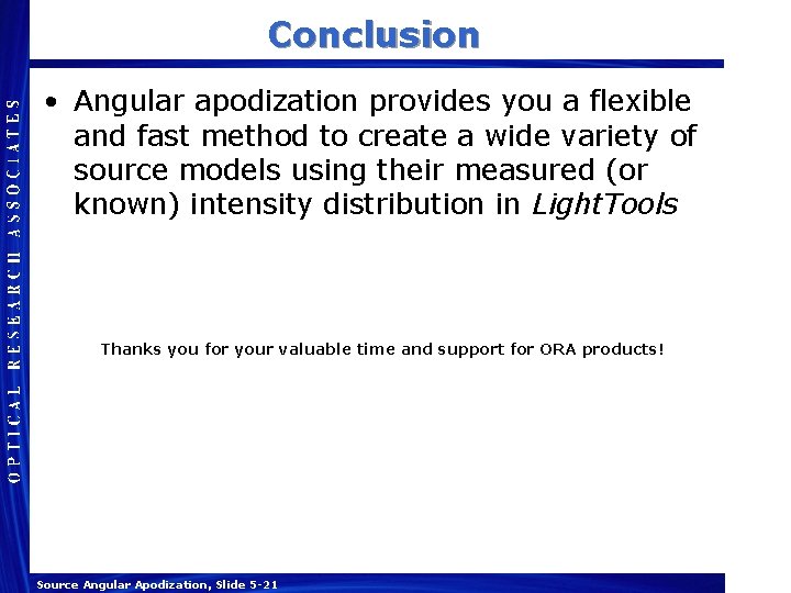 Conclusion • Angular apodization provides you a flexible and fast method to create a Conclusion • Angular apodization provides you a flexible and fast method to create a