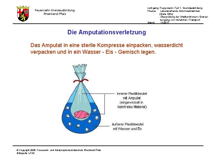 Lehrgang: Truppmann -Teil 1 - Grundausbildung Thema: Lebensrettende Sofortmaßnahmen (Erste Hilfe) -Überprüfung der Vitalfunktionen Lehrgang: Truppmann -Teil 1 - Grundausbildung Thema: Lebensrettende Sofortmaßnahmen (Erste Hilfe) -Überprüfung der Vitalfunktionen