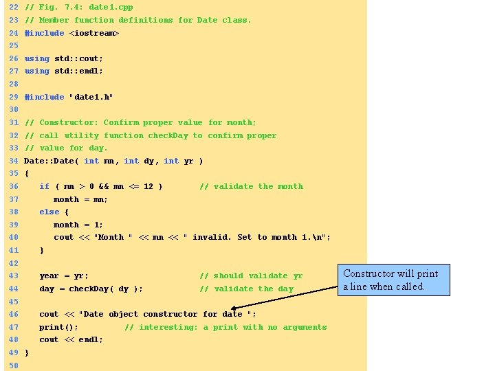 22 // Fig. 7. 4: date 1. cpp 23 // Member function definitions for