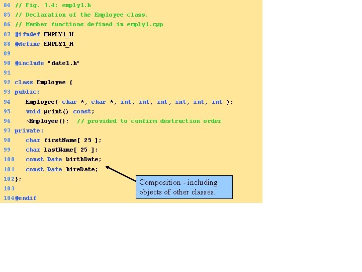 84 // Fig. 7. 4: emply 1. h 85 // Declaration of the Employee
