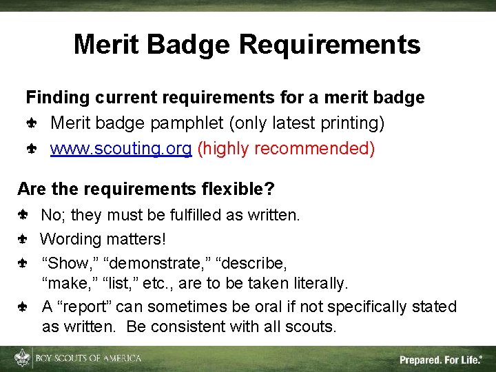 Merit Badge Requirements Finding current requirements for a merit badge Merit badge pamphlet (only