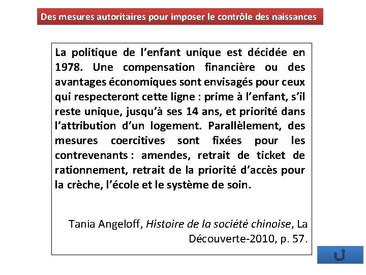 Des mesures autoritaires pour imposer le contrôle des naissances La politique de l’enfant unique