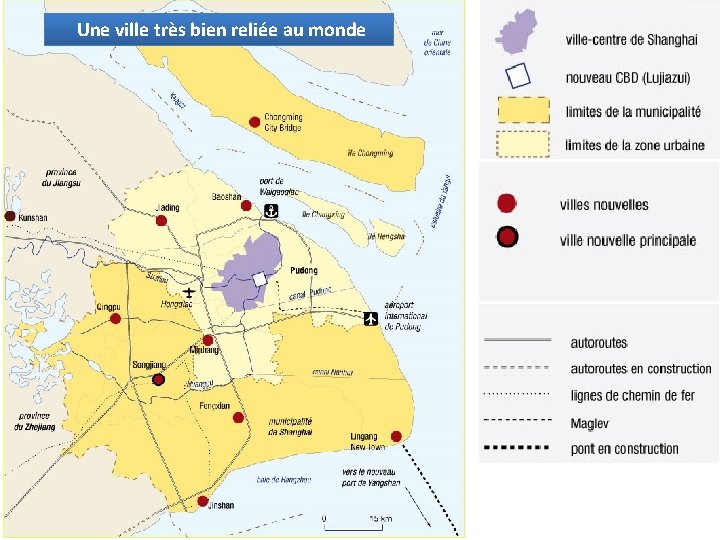  Une ville très bien reliée au monde 