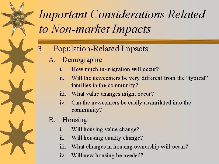 Important Considerations Related to Non-market Impacts 3. Population-Related Impacts A. Demographic i. ii. How Important Considerations Related to Non-market Impacts 3. Population-Related Impacts A. Demographic i. ii. How
