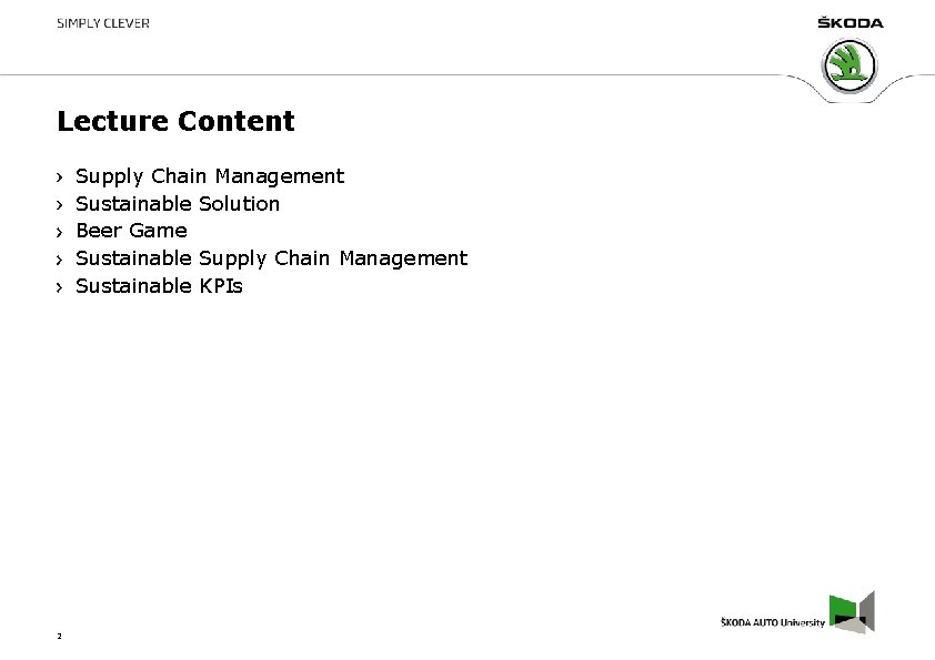 Lecture Content Supply Chain Management Sustainable Solution Beer Game Sustainable Supply Chain Management Sustainable