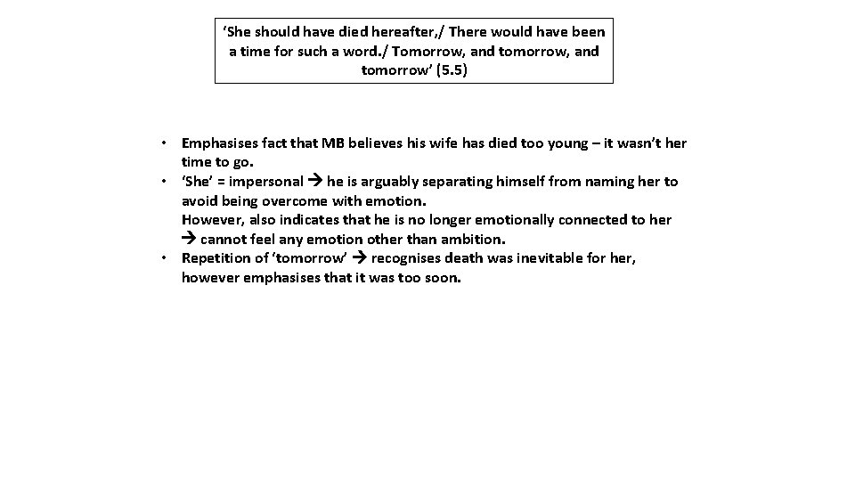‘She should have died hereafter, / There would have been a time for such ‘She should have died hereafter, / There would have been a time for such