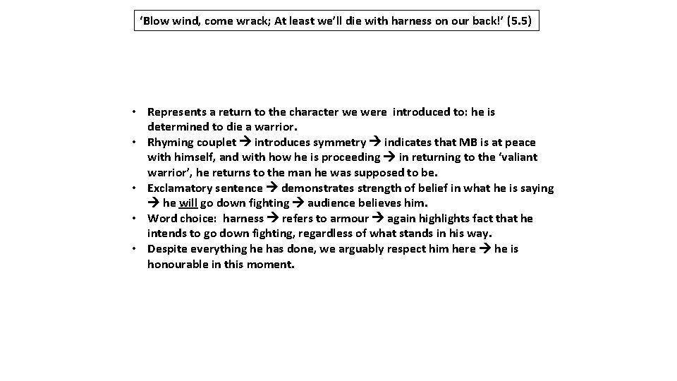 ‘Blow wind, come wrack; At least we’ll die with harness on our back!’ (5.