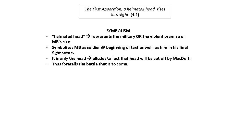 The First Apparition, a helmeted head, rises into sight. (4. 1) • • SYMBOLISM