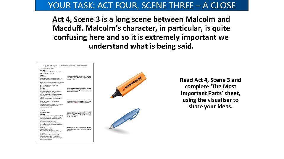 YOUR TASK: ACT FOUR, SCENE THREE – A CLOSE READING Act 4, Scene 3