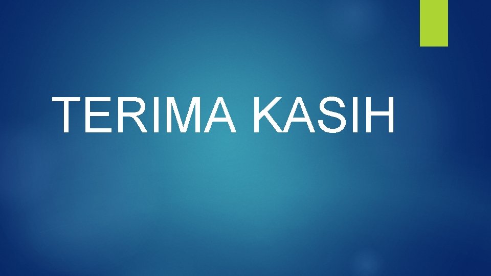 TERIMA KASIH 