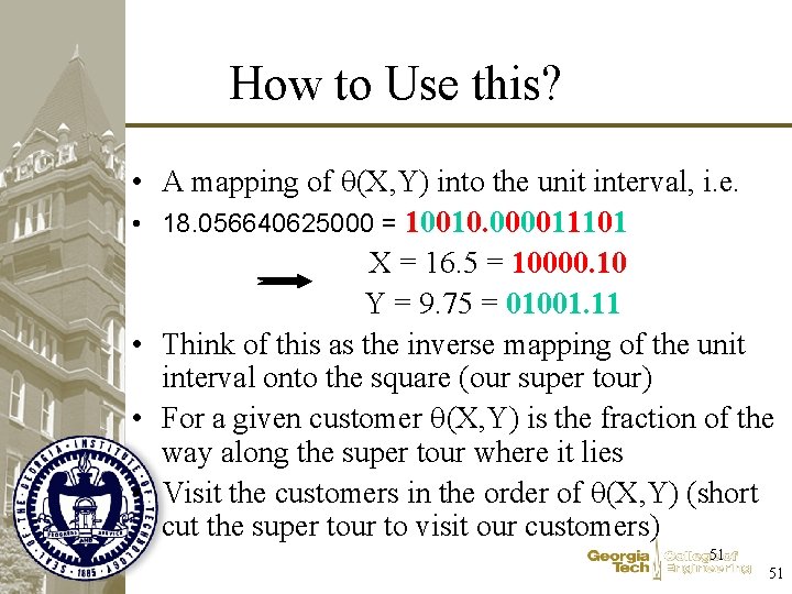 How to Use this? • A mapping of (X, Y) into the unit interval,