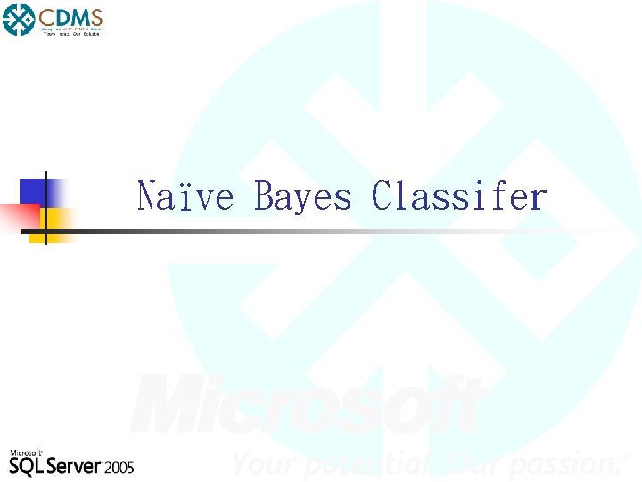 Naïve Bayes Classifer 