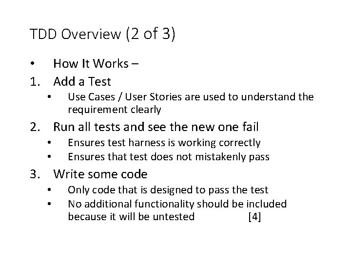 TDD Overview (2 of 3) • How It Works – 1. Add a Test