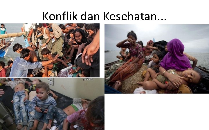 Konflik dan Kesehatan. . . 