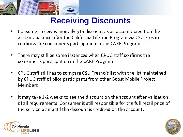 Receiving Discounts • Consumer receives monthly $15 discount as an account credit on the