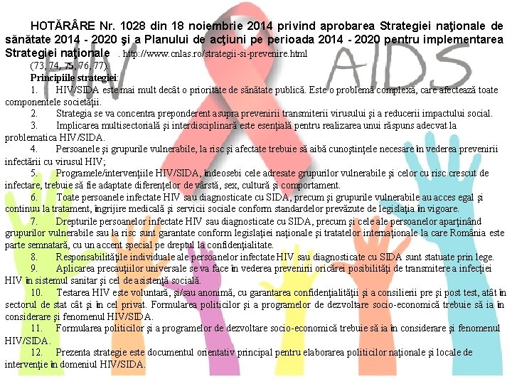 HOTĂR RE Nr. 1028 din 18 noiembrie 2014 privind aprobarea Strategiei naţionale de sănătate