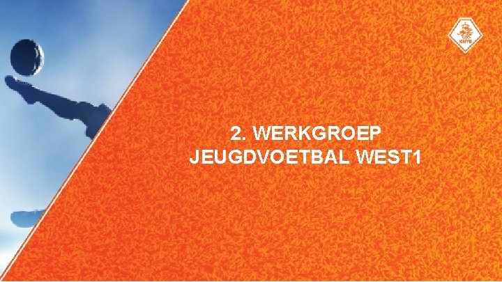 2. WERKGROEP JEUGDVOETBAL WEST 1 