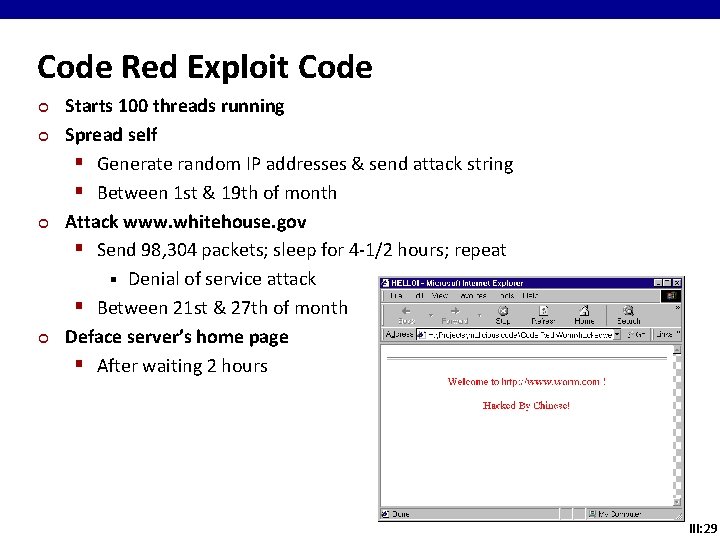 Code Red Exploit Code ¢ ¢ Starts 100 threads running Spread self § Generate