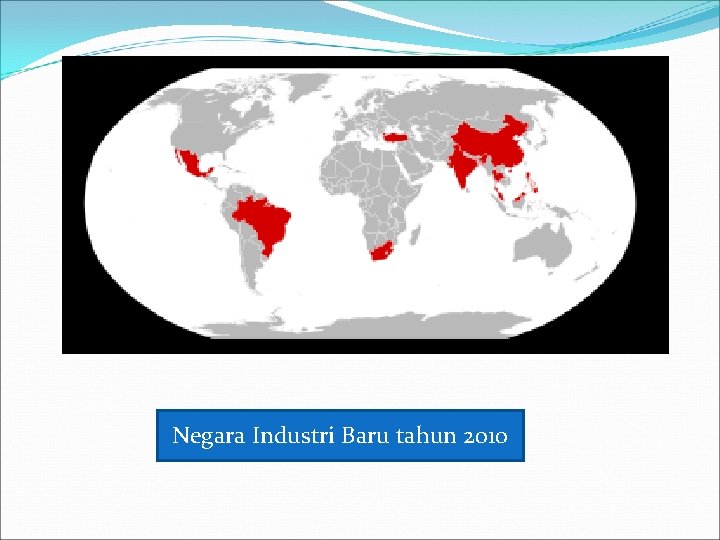 Negara Industri Baru tahun 2010 