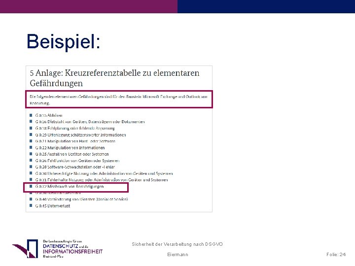 Beispiel: Sicherheit der Verarbeitung nach DSGVO Eiermann Folie: 24 