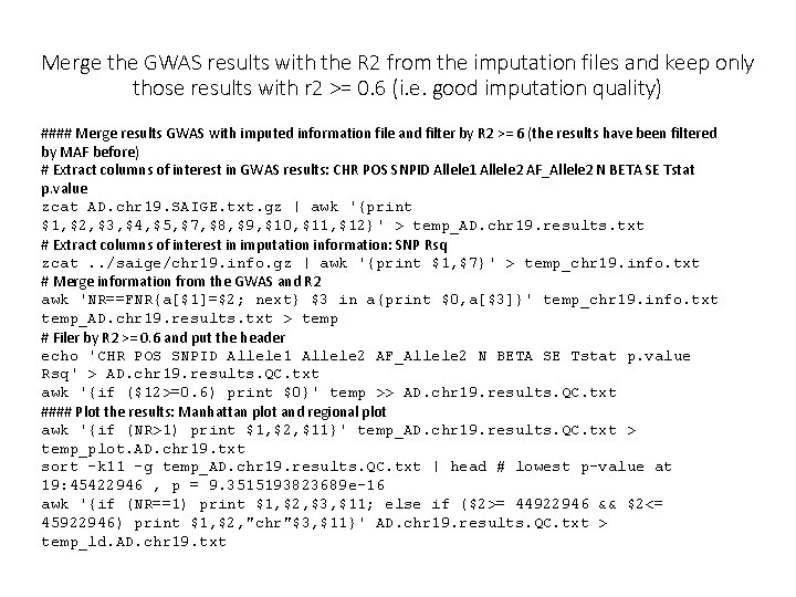 Merge the GWAS results with the R 2 from the imputation files and keep