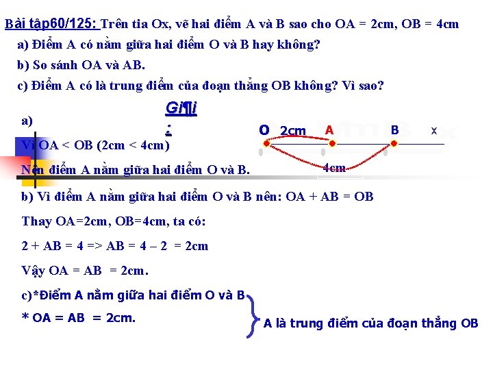 Bài tập 60/125: Trên tia Ox, vẽ hai điểm A và B sao cho