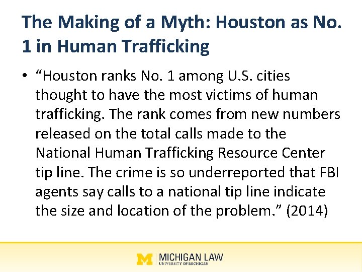 The Making of a Myth: Houston as No. 1 in Human Trafficking • “Houston