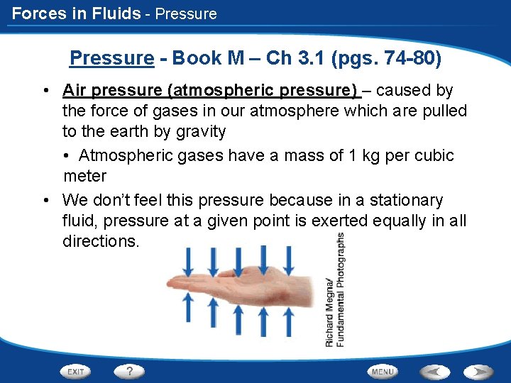 Forces in Fluids - Pressure - Book M – Ch 3. 1 (pgs. 74