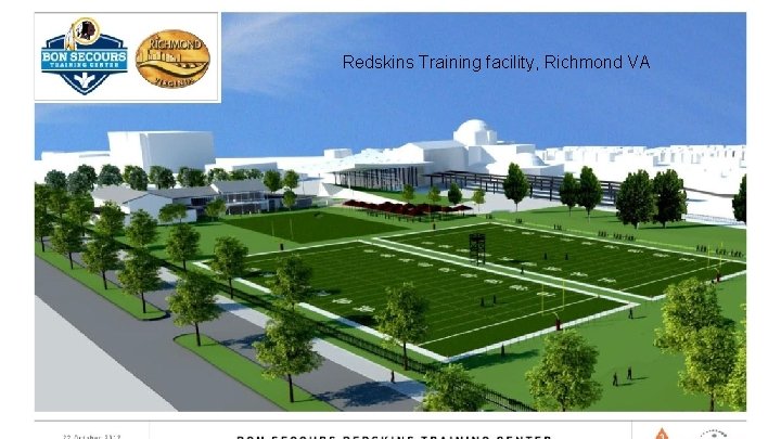 Redskins Training facility, Richmond VA 