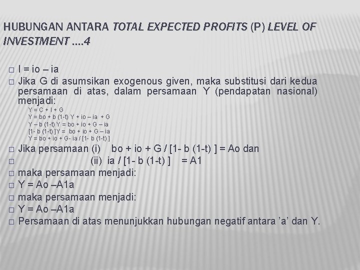 HUBUNGAN ANTARA TOTAL EXPECTED PROFITS (P) LEVEL OF INVESTMENT …. 4 I = io