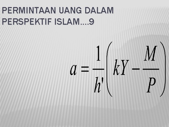 PERMINTAAN UANG DALAM PERSPEKTIF ISLAM. . 9 