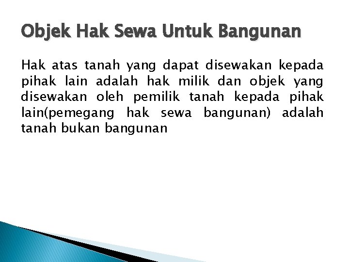 Objek Hak Sewa Untuk Bangunan Hak atas tanah yang dapat disewakan kepada pihak lain