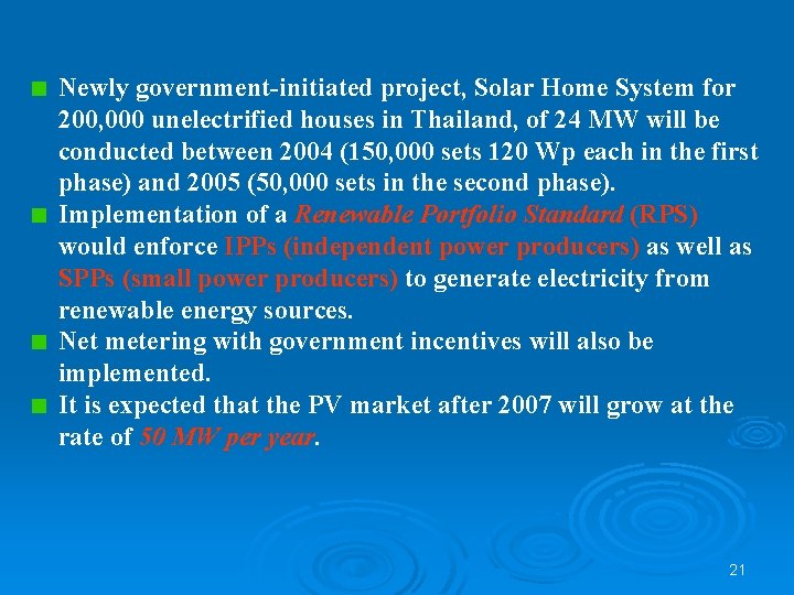 PV Market Trend in Thailand Newly government-initiated project, Solar Home System for 200, 000