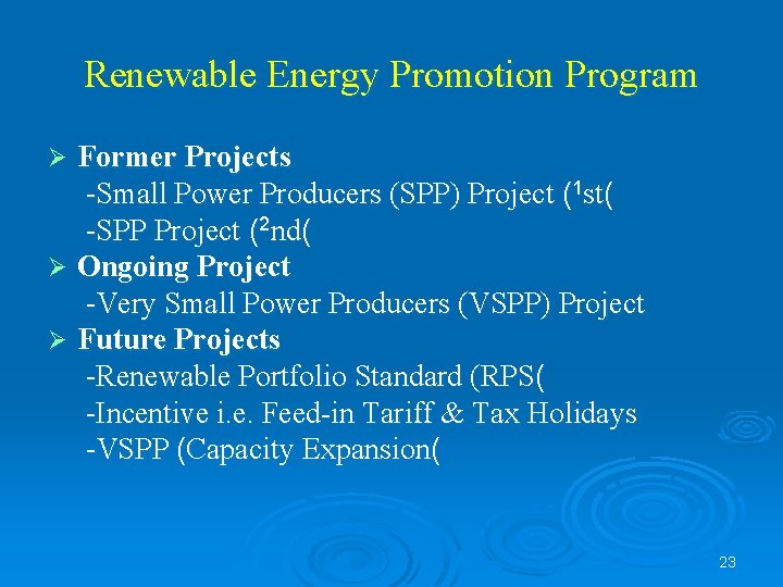 Renewable Energy Promotion Program Former Projects -Small Power Producers (SPP) Project (1 st( -SPP
