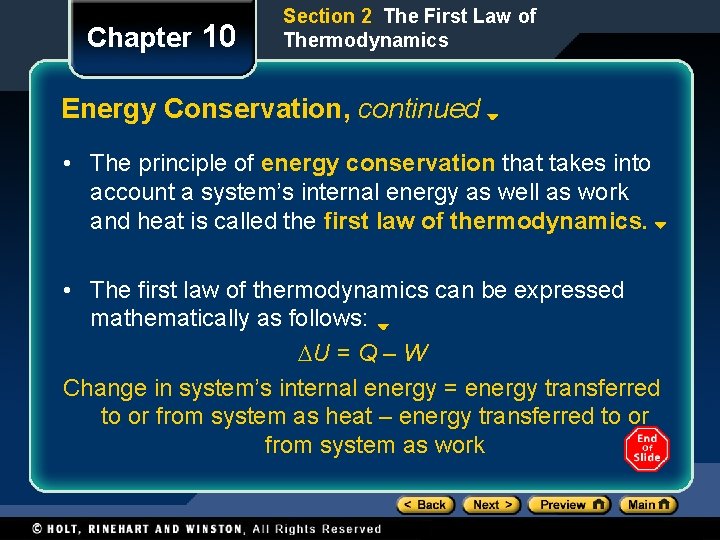 Chapter 10 Section 2 The First Law of Thermodynamics Energy Conservation, continued • The