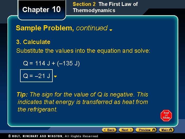 Chapter 10 Section 2 The First Law of Thermodynamics Sample Problem, continued 3. Calculate