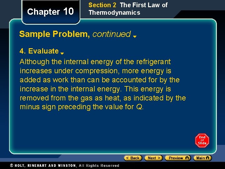 Chapter 10 Section 2 The First Law of Thermodynamics Sample Problem, continued 4. Evaluate